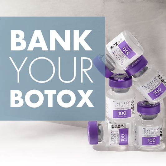 Bank Your BOTOX
